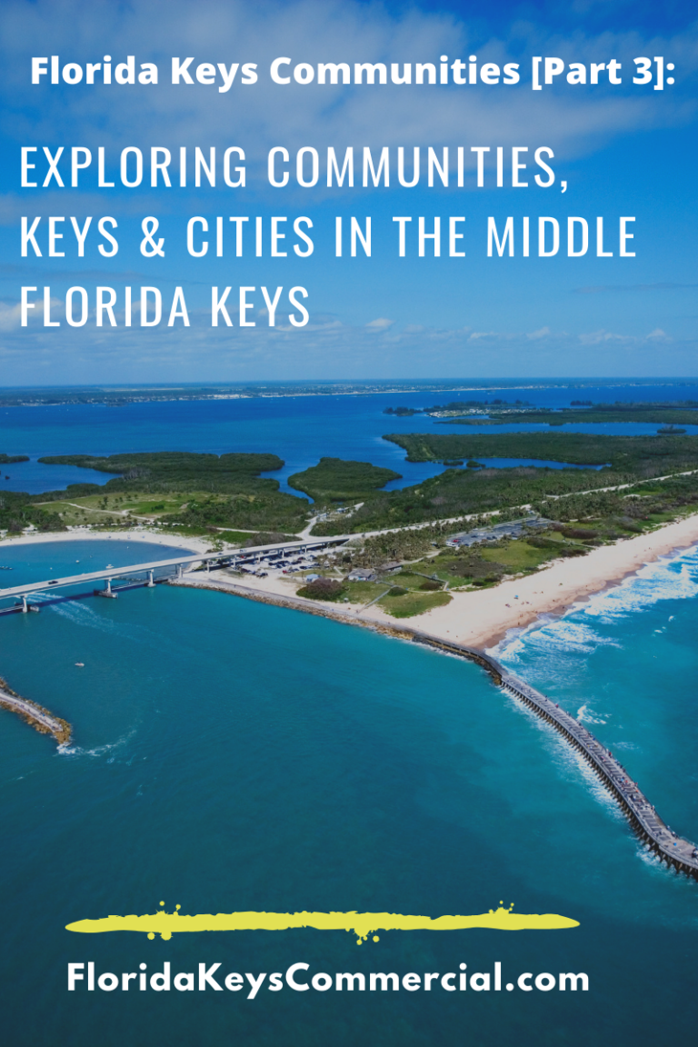 Florida Keys Communities [Part 3] Exploring Communities, Keys & Cities