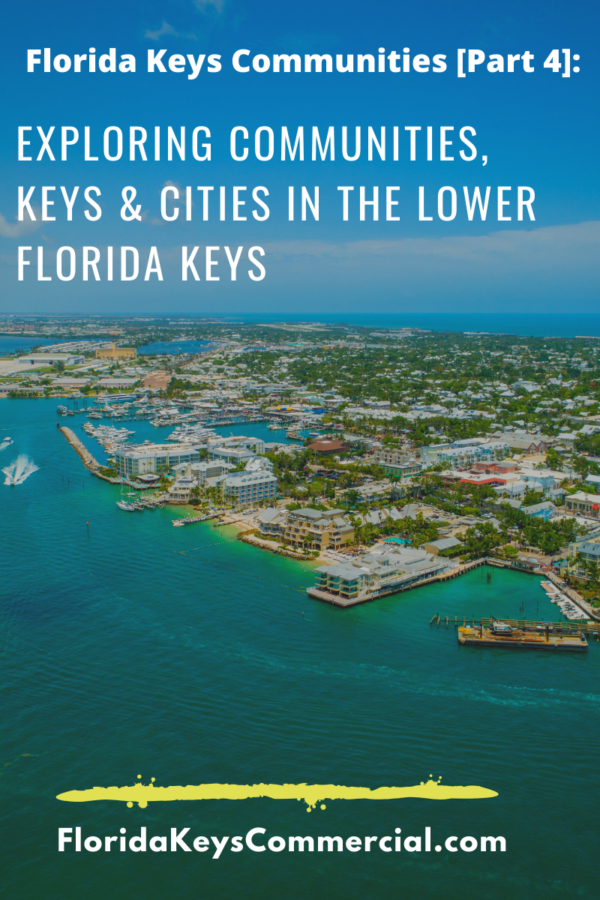 Florida Keys Communities [Part 4] Exploring Communities, Keys & Cities