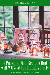 4 Passing Dish Recipes that will WOW at the Holiday Party