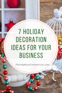 7 Holiday Decoration Ideas for your Business
