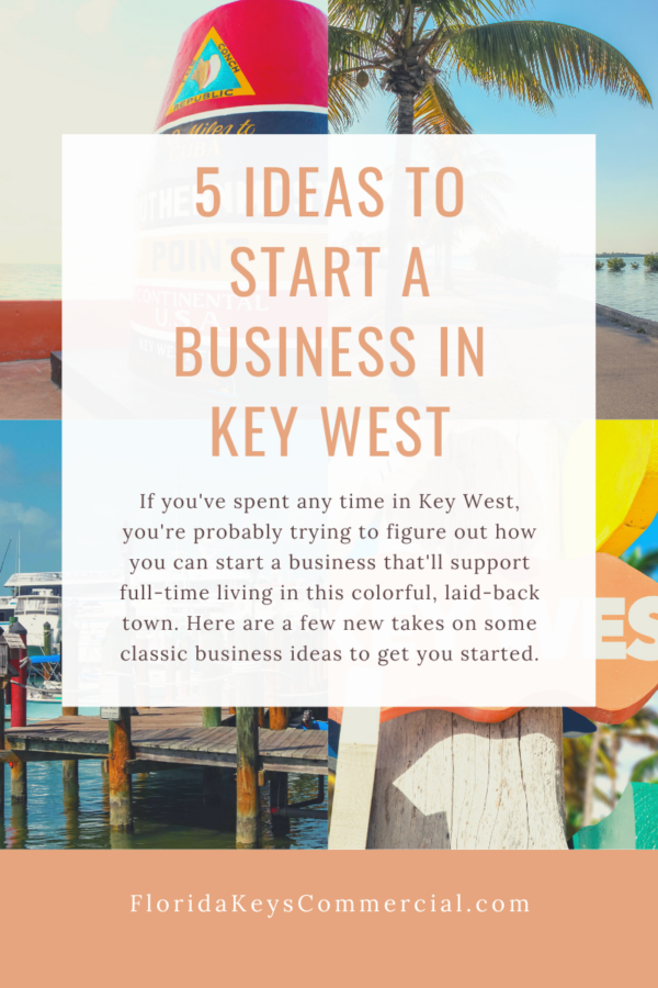 5 Ideas to Start a Business in Key West Commercial Real Estate in the