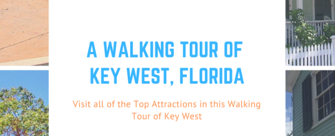 A Walking Tour of Key West, Florida