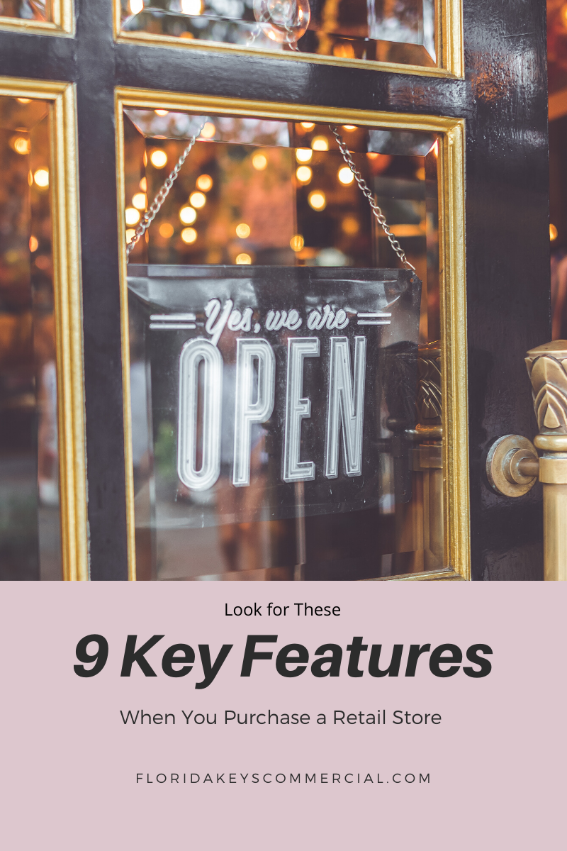 Look for These 9 Key Features When You Purchase a Retail Store