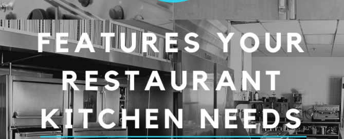 Opening a Restaurant? 4 Features Your Kitchen Needs